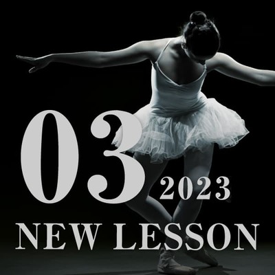 【NEW LESSON】2023年3月からスタートするレッスン！